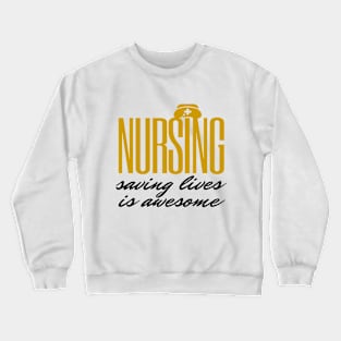 Nursing is awesome Crewneck Sweatshirt